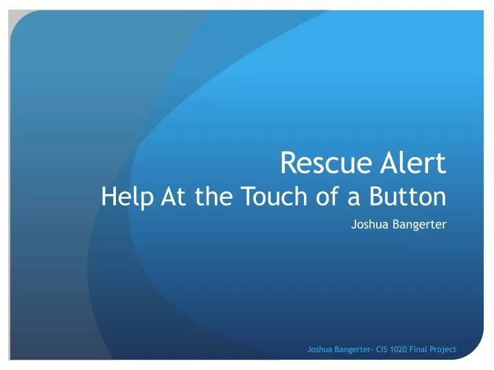 rescue alert help at the touch of a button