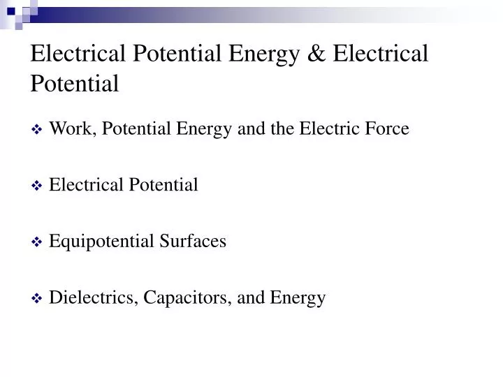 electrical potential energy electrical potential