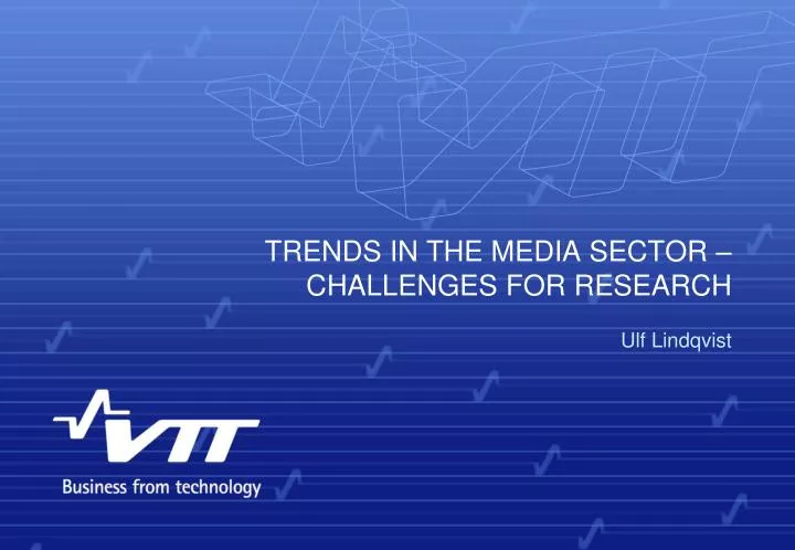 trends in the media sector challenges for research