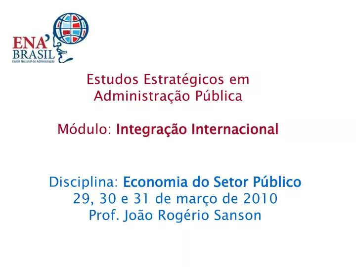 estudos estrat gicos em administra o p blica m dulo integra o internacional