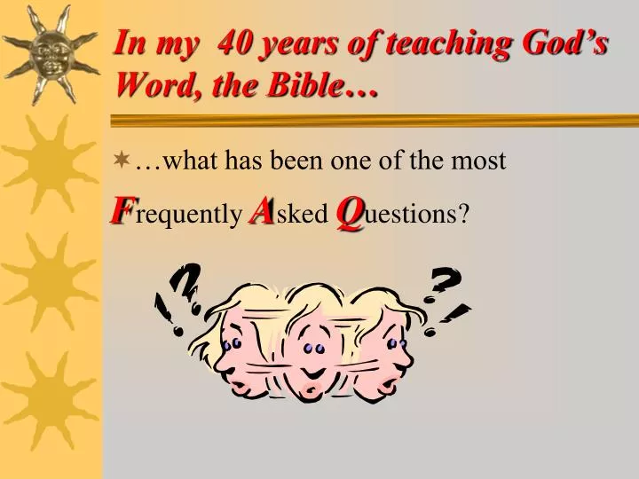 in my 40 years of teaching god s word the bible