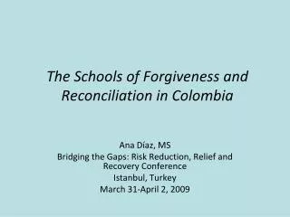 The Schools of Forgiveness and Reconciliation in Colombia