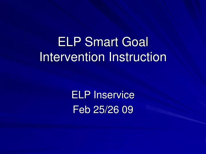 elp smart goal intervention instruction