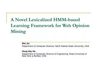 a novel lexicalized hmm based learning framework for web opinion mining