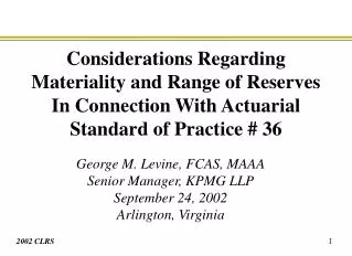 George M. Levine, FCAS, MAAA Senior Manager, KPMG LLP September 24, 2002 Arlington, Virginia