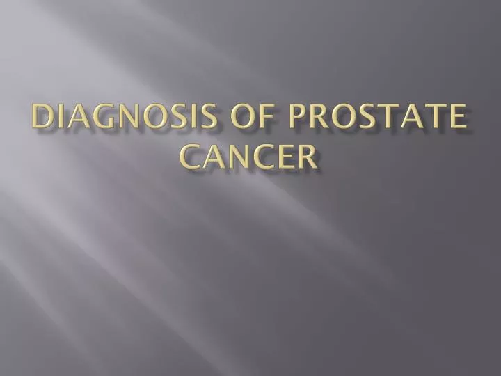 diagnosis of prostate cancer
