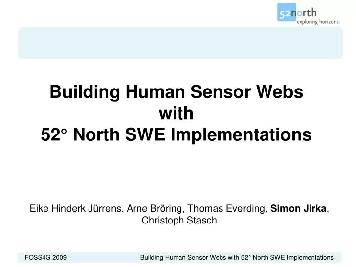 building human sensor webs with 52 north swe implementations