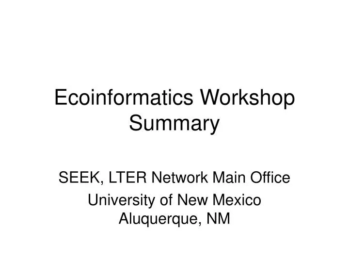 ecoinformatics workshop summary