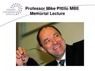 Professor Mike Pittilo MBE Memorial Lecture