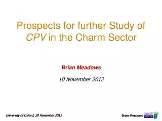 Prospects for further Study of CPV in the Charm Sector