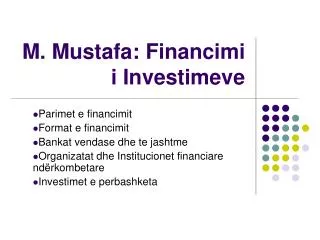 m mustafa financimi i investimeve