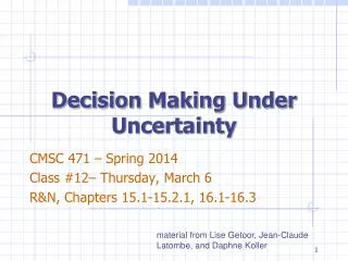 Decision Making Under Uncertainty