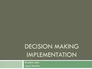 decision making implementation