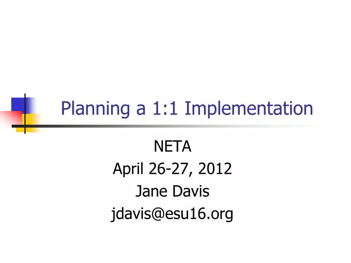 planning a 1 1 implementation
