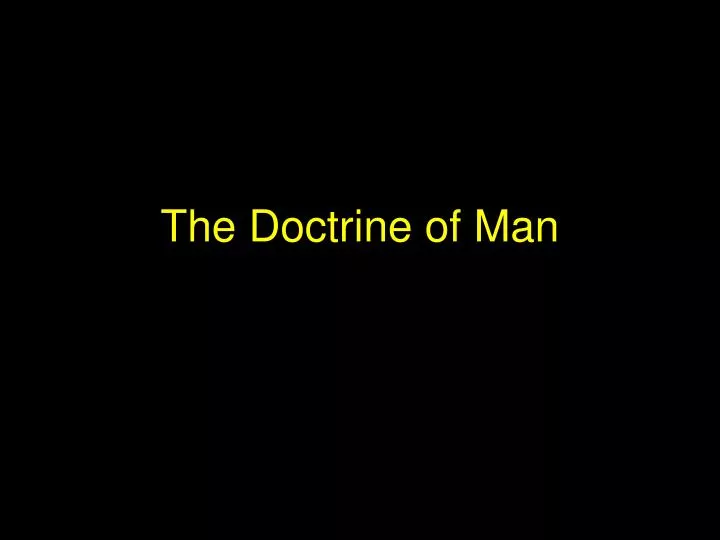 the doctrine of man