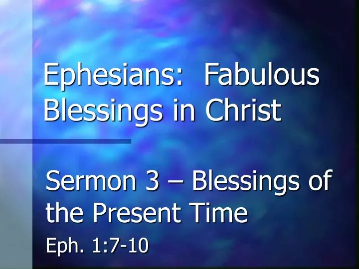 ephesians fabulous blessings in christ