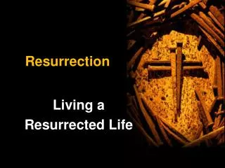 PPT - DEATH AND RESURRECTION PowerPoint Presentation, Free Download ...