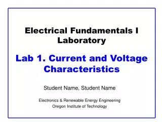 Electrical Fundamentals I Laboratory Lab 1. Current and Voltage Characteristics