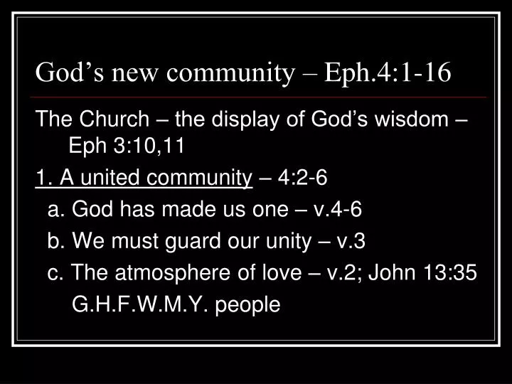 god s new community eph 4 1 16