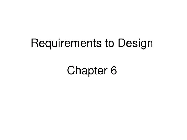 requirements to design chapter 6