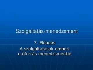 szolg ltat s menedzsment