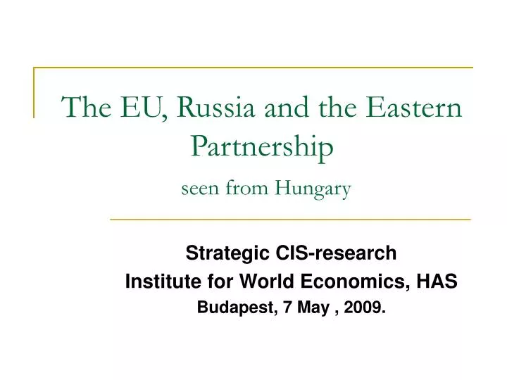 the eu russia and the eastern partnership seen from hungary