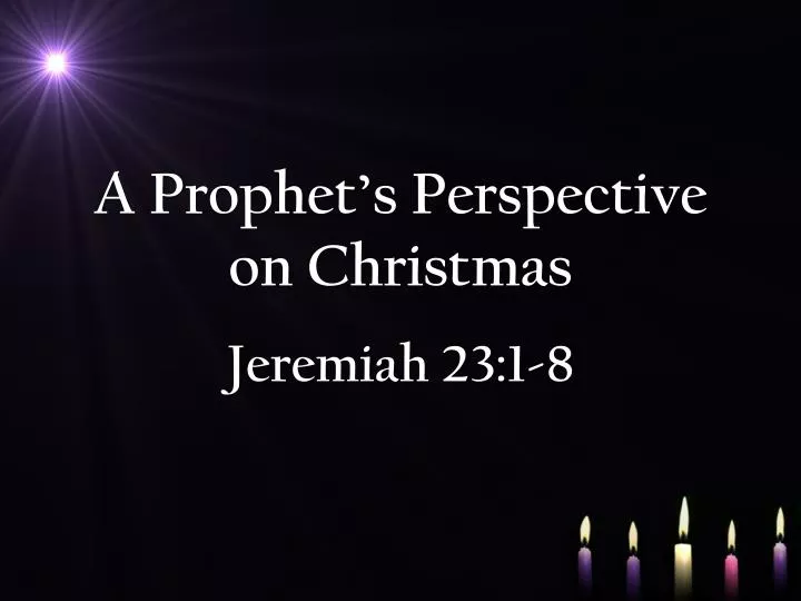 a prophet s perspective on christmas