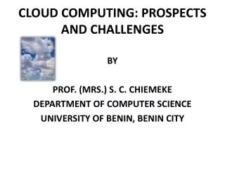 CLOUD COMPUTING: PROSPECTS AND CHALLENGES