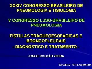 xxxiv congresso brasileiro de pneumologia e tisiologia v congresso luso brasileiro de pneumologia