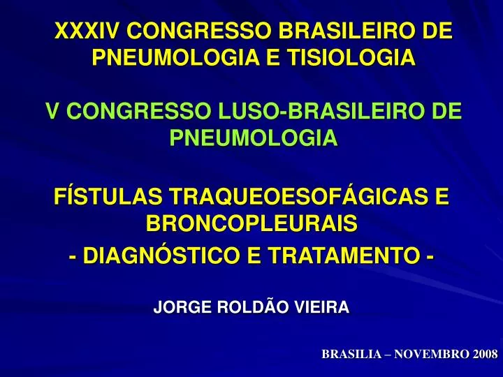 xxxiv congresso brasileiro de pneumologia e tisiologia v congresso luso brasileiro de pneumologia