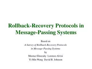 Rollback-Recovery Protocols in Message-Passing Systems