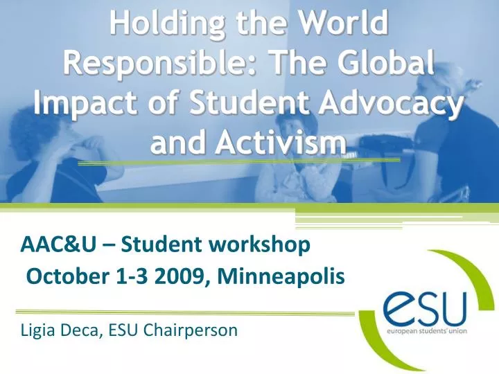 holding the world responsible the global impact of student advocacy and activism