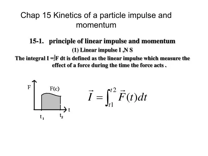 chap 15 kinetics of a particle impulse and momentum