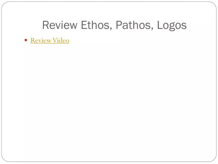 review ethos pathos logos
