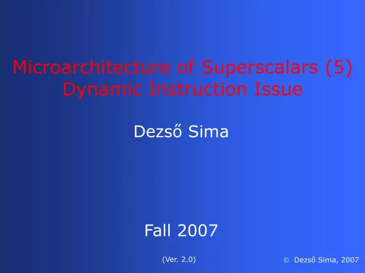 microarchitecture of superscalars 5 dynamic instruction issue