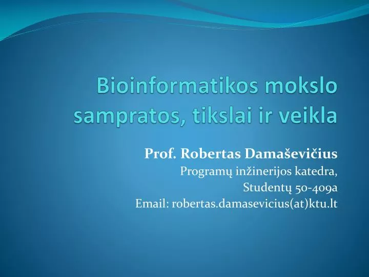 bioinformatikos mokslo sampratos tikslai ir veikla