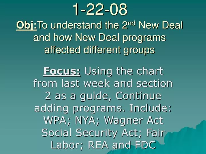1 22 08 obj to understand the 2 nd new deal and how new deal programs affected different groups