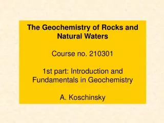 Geochemistry - an Introduction