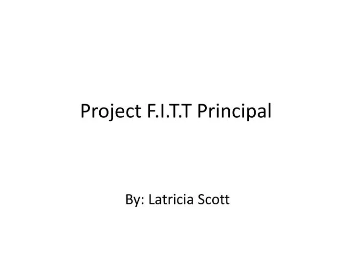 project f i t t principal