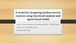 A model for designing product-service systems using functional analysis and agent based model