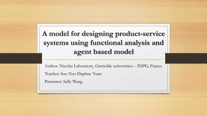a model for designing product service systems using functional analysis and agent based model