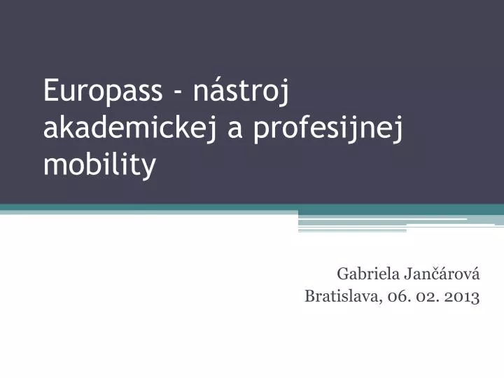 europass n stroj akademickej a profesijnej mobility