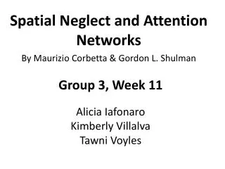 Spatial Neglect and Attention Networks By Maurizio Corbetta &amp; Gordon L. Shulman