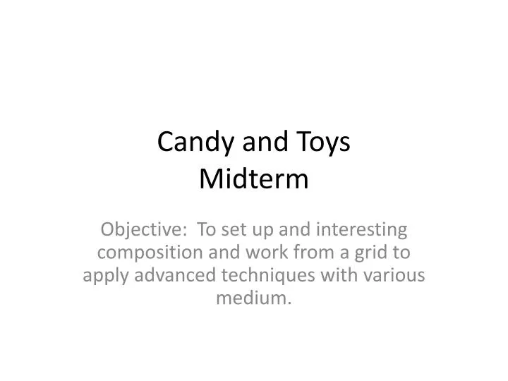 candy and toys midterm