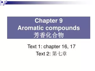 Chapter 9 Aromatic compounds ?????