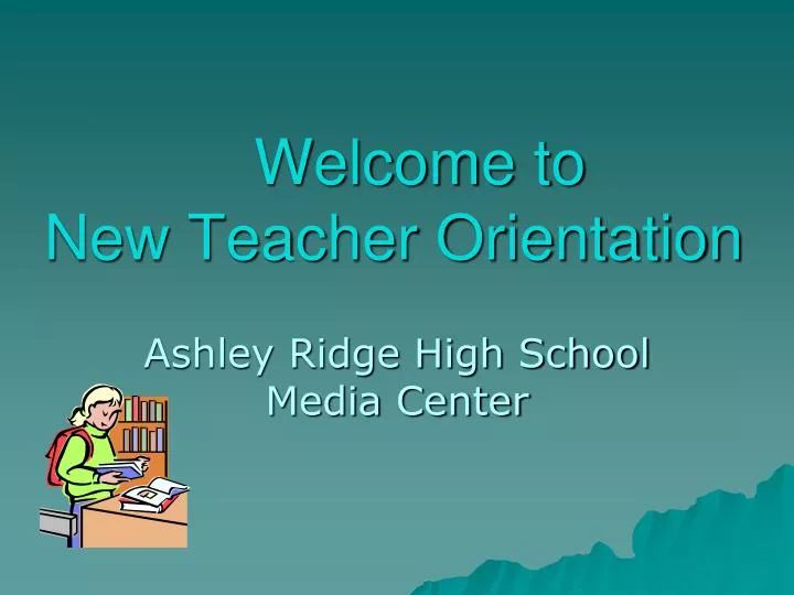welcome to new teacher orientation