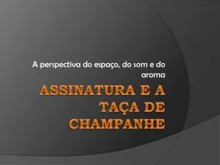 a perspectiva do espa o do som e do aroma
