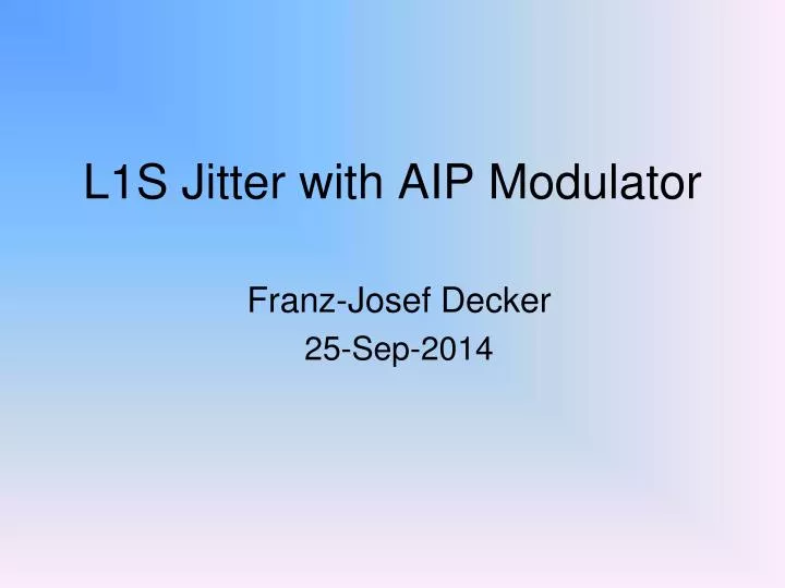 l1s jitter with aip modulator
