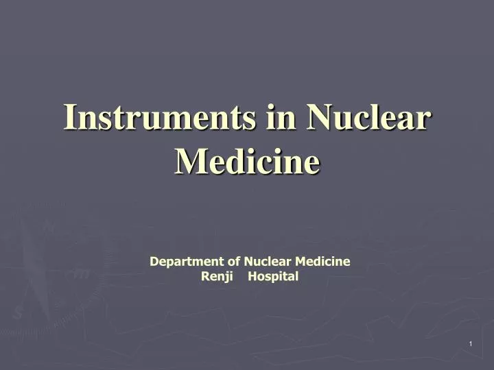 instruments in nuclear medicine
