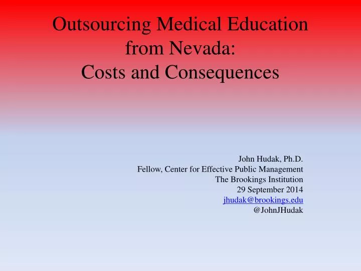 outsourcing medical education from nevada costs and consequences